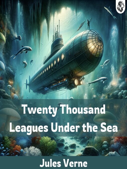 Title details for Twenty Thousand Leagues under the Sea by Jules Verne - Available